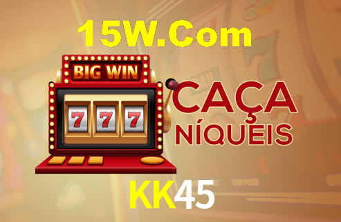 KK45.Com Bet